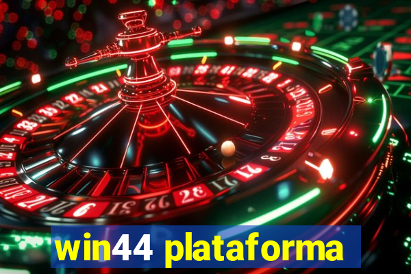 win44 plataforma